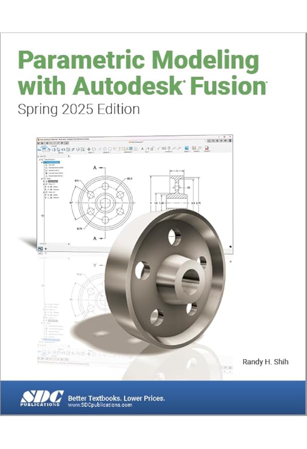 Parametric Modeling with Autodesk Fusion (Spring 2024 Edition